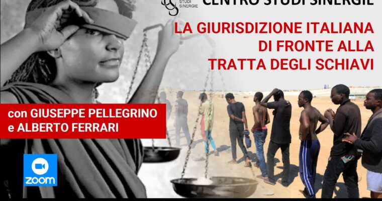 LA GIURISDIZIONE ITALIANA DI FRONTE ALLA TRATTA DEGLI SCHIAVI